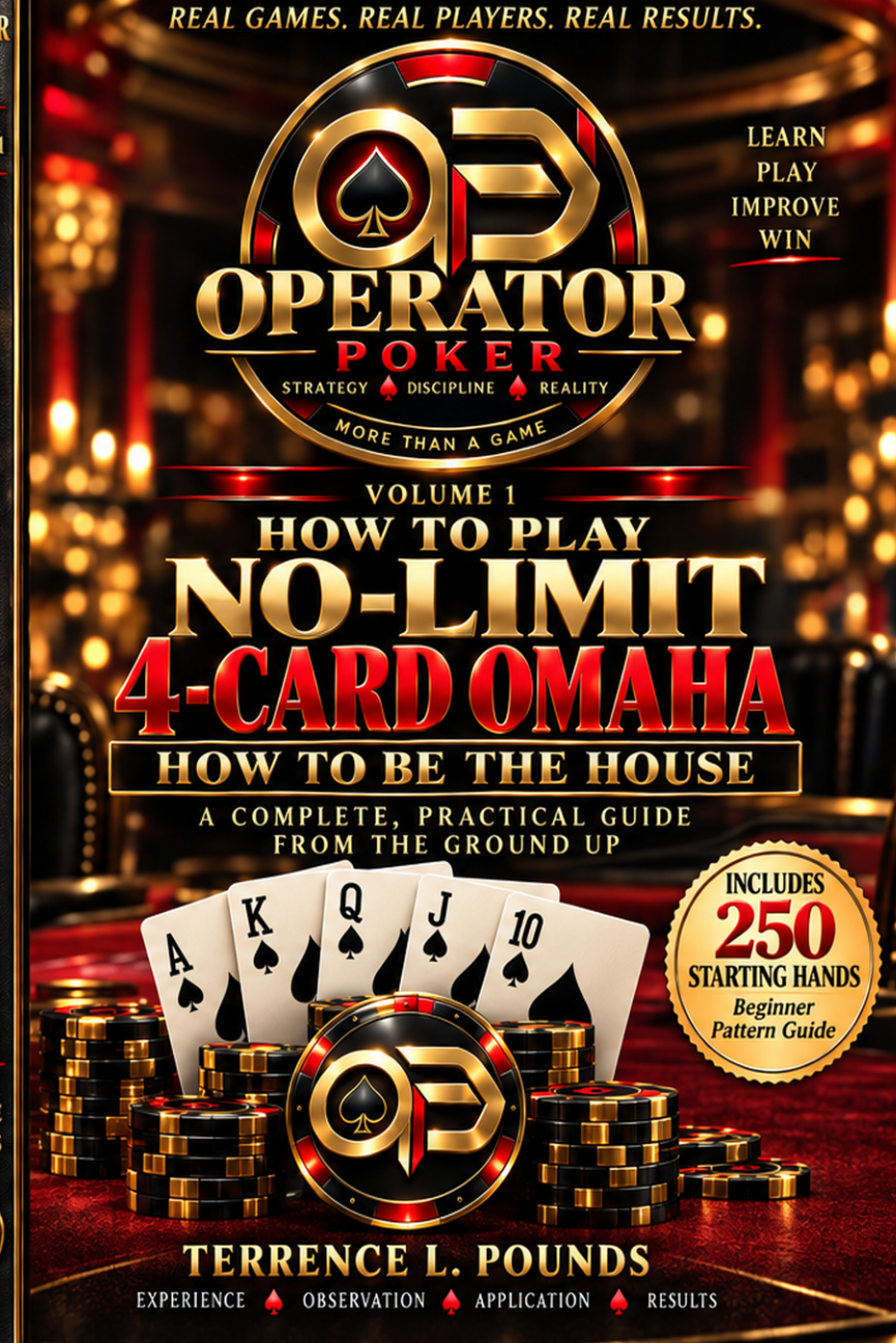 How to Play No-Limit 4-Card Omaha: How to Be the House by Terrence L Pounds